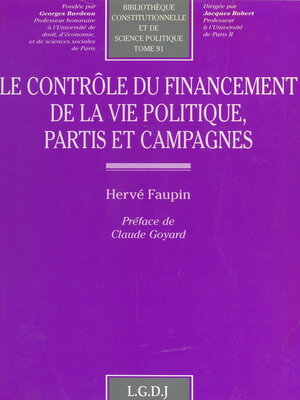 cover image of Le contrôle du financement de la vie politique, partis et campagnes